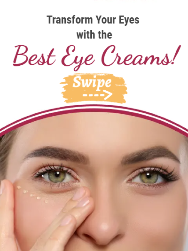 Best Eye Creams  According to Dermatologists