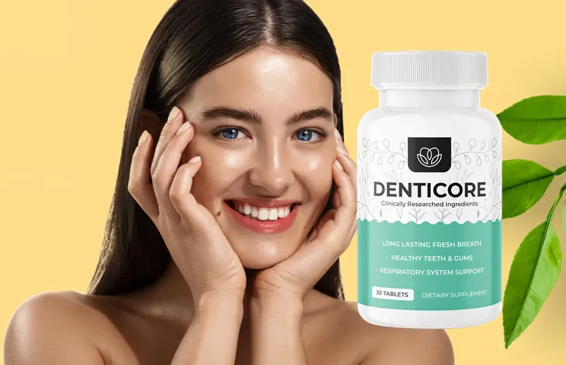 Denticore Reviews: How Does It Support Your Oral Health?