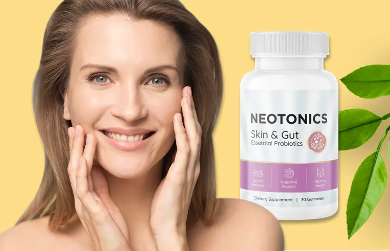 Neotonics Reviews: Does It Optimize Digestion and Give You Radiant, Youthful Skin?